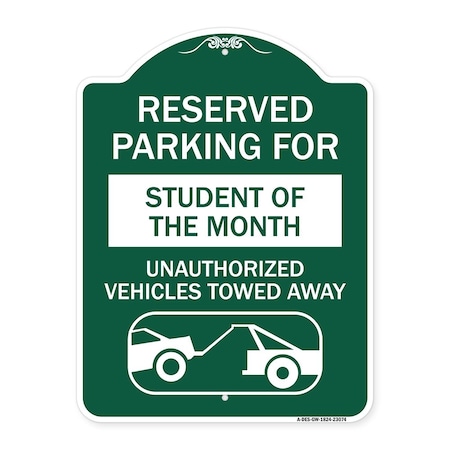Signmission Reserved Parking for Student of the Month Unauthorized Vehicles Towed Away, A-DES-GW-1824-23074 A-DES-GW-1824-23074